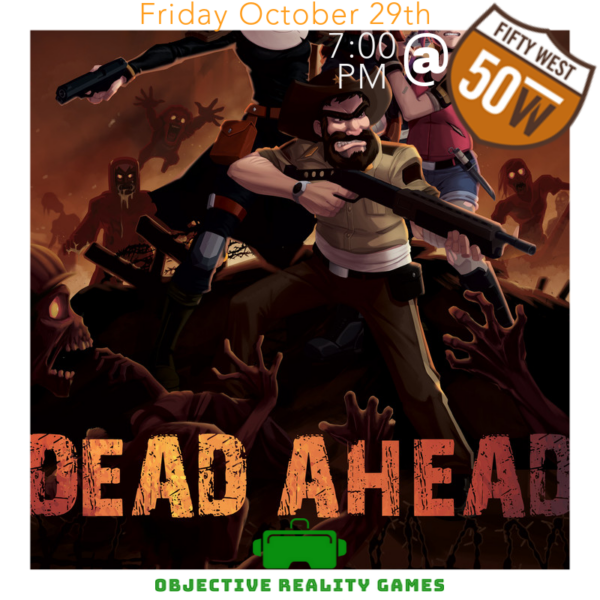 VR Zombie Survival Arena @ 50West Brewing Hosted by Objective Reality Games